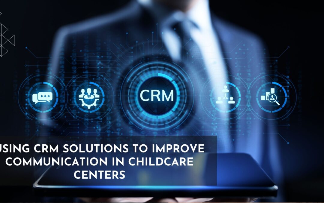 A childcare center owner stands behind CRM options with the blog title below.